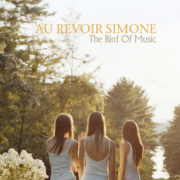 Au Revoir Simone - Bird of Music