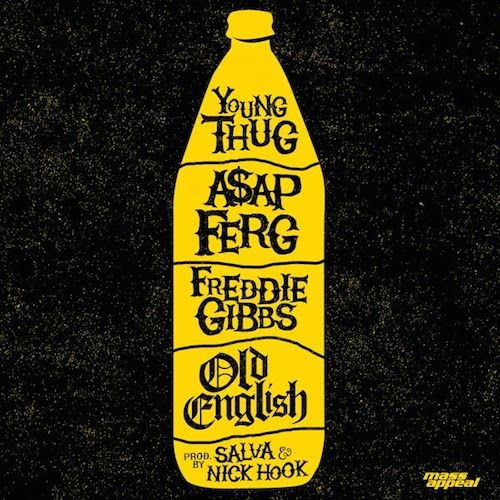 Young Thug - Old English - Single (ft. A$AP Ferg & Freddie Gibbs)