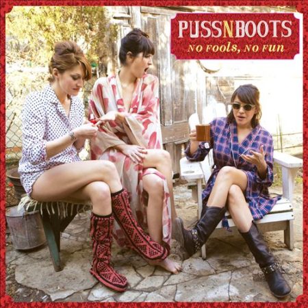 Puss N’ Boots - No Fools