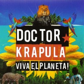Dr. Krapula - Viva El Planeta!