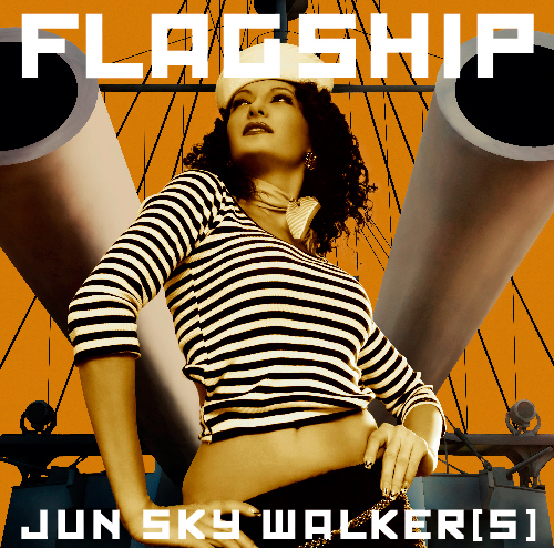 Jun Sky Walker(s) - FLAGSHIP