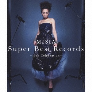 MISIA SUPER BEST RECORDS -15th Celebration- (Disc 1) - MISIA SUPER BEST RECORDS -15th Celebration- (Disc 1)