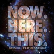 Original Cast Recording - Now. Hear. This