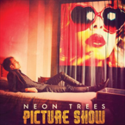 Neon Trees - Picture Show