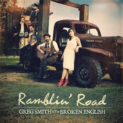 Greg Smith & The Broken English - Ramblin' Road