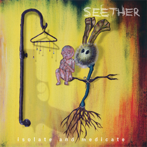 Seether - Isolate and Medicate