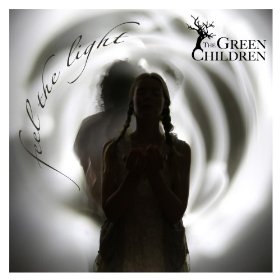 The Green Children - Feel The Light EP