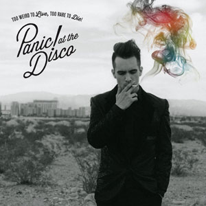 Panic! at the Disco - Too Weird to Live