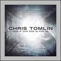 Chris Tomlin - And If Our God Is for Us [Deluxe Edition] [CD/DVD]