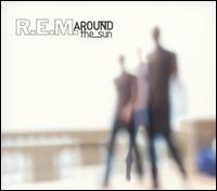 R.E.M. - Around the Sun [CD & DVD Audio]