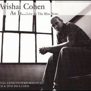 Avishai Cohen - As Is...Live at the Blue Note