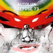 Autolux - Prefuse 73