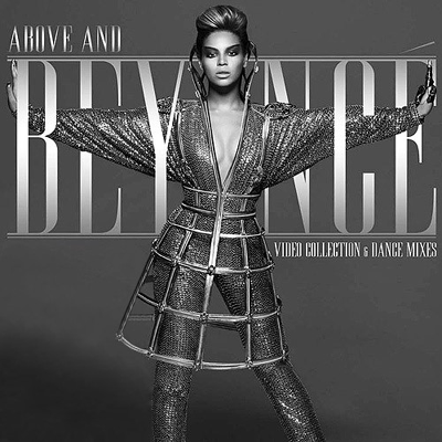 Above and Beyoncé: Video Collection & Dance Mixes