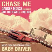 Danger Mouse ft. Run The Jewels & Big Boi - Chase Me (Music From The Motion Picture Baby Driver)
