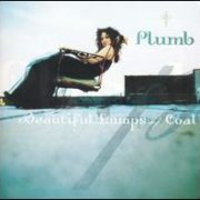 Plumb - Beautiful Lumps of Coal