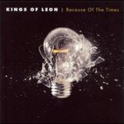 Kings of Leon - Because of the Times