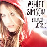 Ashlee Simpson - Bittersweet World [Japan Bonus Tracks]