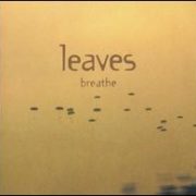 The Leaves - Breathe [Bonus Tracks]