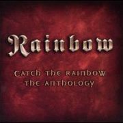 Rainbow - Catch the Rainbow: The Anthology