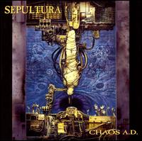 Sepultura - Chaos A.D. [Bonus Tracks]
