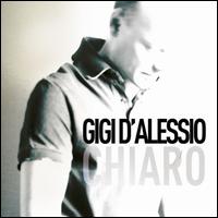 Gigi d’Alessio - Chiaro