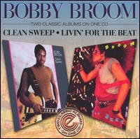 Bobby Broom - Clean Sweep/Livin' For The Beat