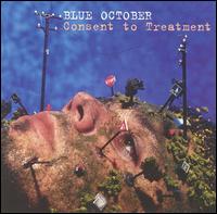 Blue October - Consent to Treatment