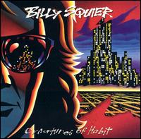 Billy Squier - Creatures of Habit