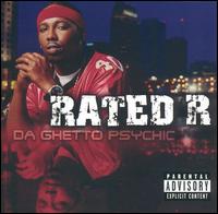 Rated R - Da Ghetto Psychic