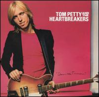 Tom Petty & the Heartbreakers - Damn the Torpedoes