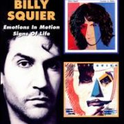 Billy Squier - Emotions in Motion/Signs of Life