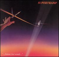 Supertramp - ...Famous Last Words...