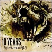 10 Years - Feeding the Wolves [Deluxe Edition]