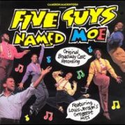 Original Broadway Cast - Five Guys Named Moe