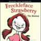 Freckleface Strawberry - Freckleface Strawberry