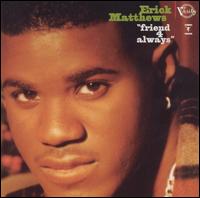 Erick Matthews - Friend 4 Always
