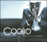 Coolio - From the Bottom 2 the Top