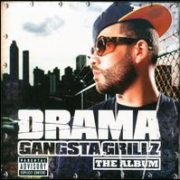 Drama - Gangsta Grillz: The Album
