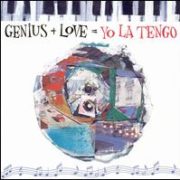 Yo La Tengo - Genius + Love = Yo La Tengo [Japan]