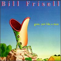 Bill Frisell - Gone