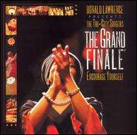 Donald Lawrence Presents the Tri-City Singers - Grand Finale: Encourage Yourself