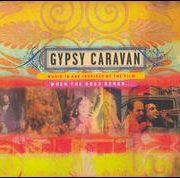 Original Soundtrack - Gypsy Caravan: Music in and Inspired by the Film