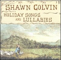 Shawn Colvin - Holiday Songs and Lullabies