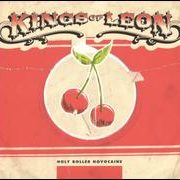 Kings of Leon - Holy Roller Novocaine