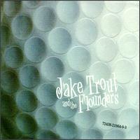 Jake Trout & the Flounders - I Love to Play