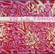 Yo La Tengo - I'm Not Afraid of You and I Will Beat Your Ass
