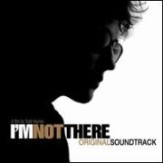 Original Soundtrack - I'm Not There [Original Soundtrack]