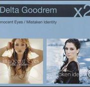 Delta Goodrem - Innocent Eyes/Mistaken Identity