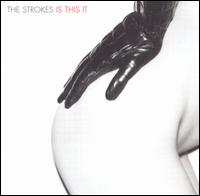 The Strokes - Is This It [UK]