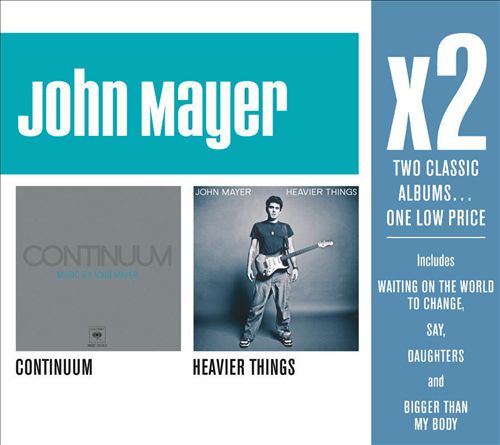 John Mayer - Continuum/Heavier Things